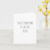 やってもらいたいことがある - ユーモア カード (黄色い花)