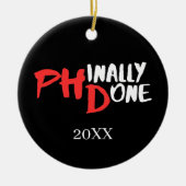 やっと終わった - 黒いPHD卒業名言デザイン セラミックオーナメント (正面)
