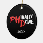 やっと終わった - 黒いPHD卒業名言デザイン セラミックオーナメント (左)