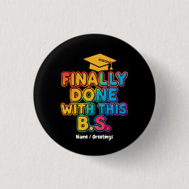 やっとB.Sで終わった。卒業ユーモアのある。 缶バッジ