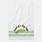 やっぱり大きなディルだ Funny Pickle Pun キッチンタオル (縦)