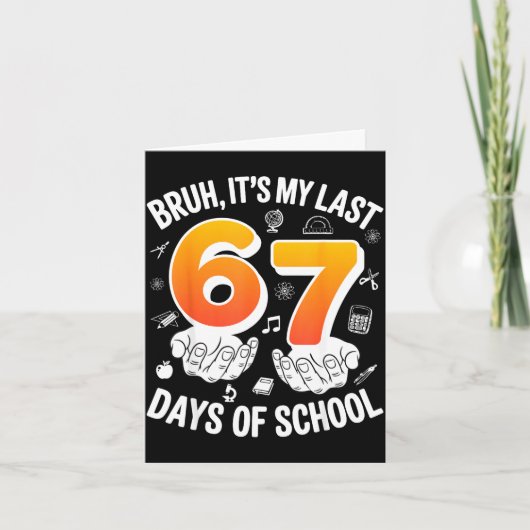 やばい、学校残り67日面白い6 7 メモデザイン カード (正面)