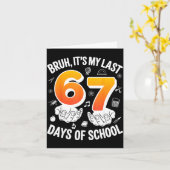 やばい、学校残り67日面白い6 7 メモデザイン カード (黄色い花)