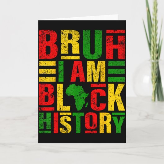 やべぇ俺は黒人の歴史なんだぜ、子供たち、男、女、黒人の歴史 カード (正面)