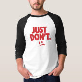 "やめときな" Tシャツ (正面)