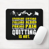 やめは受け入れられない – トレーニングやる気を起こさせる マウスパッド (マウス)