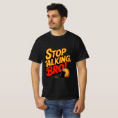 やめろって言ってるだろブラザー – 気迫のTシャツ Tシャツ (正面フル)