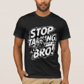 やめろって言ってるだろブラザー – 気迫のTシャツ Tシャツ (正面)