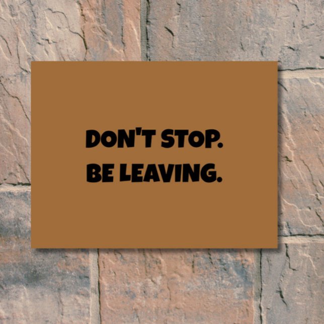 やめストップろ。Be離れの反おもしろい社会的 ドアマット (Finally, an honest doormat for introverts + the antisocial. "Don't Stop. Be Leaving"!)
