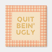 やめ醜い田舎 マグネット (正面)