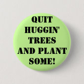 やめUGGIN'REES aND pLANT sOME! 缶バッジ (正面)