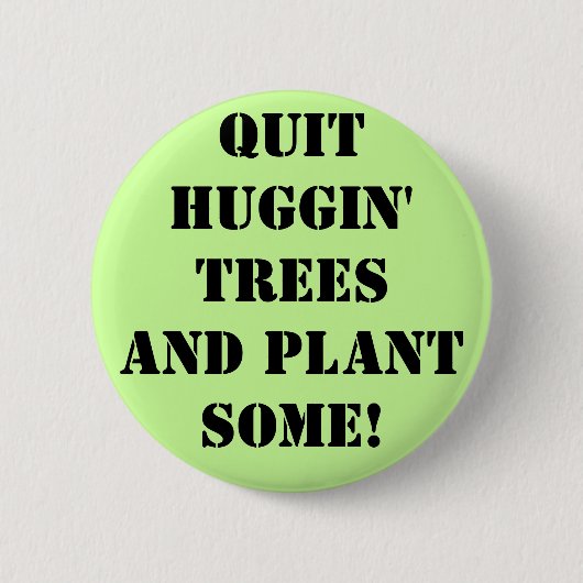 やめUGGIN'REES aND pLANT sOME! 缶バッジ (正面)