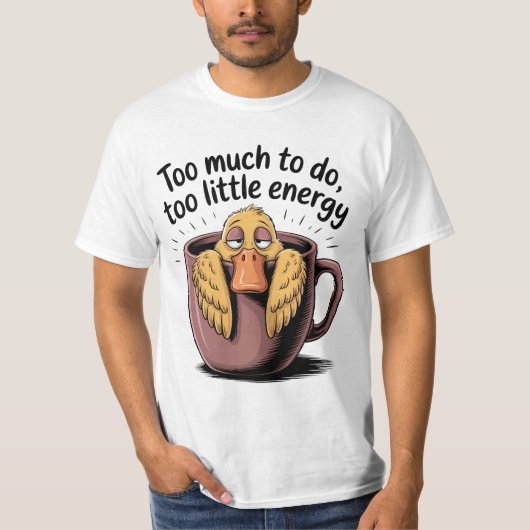 やりすぎるにはエネルギーが少なすぎるTシャツ – 楽しいC Tシャツ (正面)
