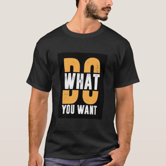 やりたいことをやれTシャツ Tシャツ (正面)