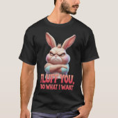 やりたいようにやるわ フサフサうさぎ Tシャツ (正面)