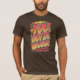 やりたい気持ちが大切 トライブレンドTシャツ