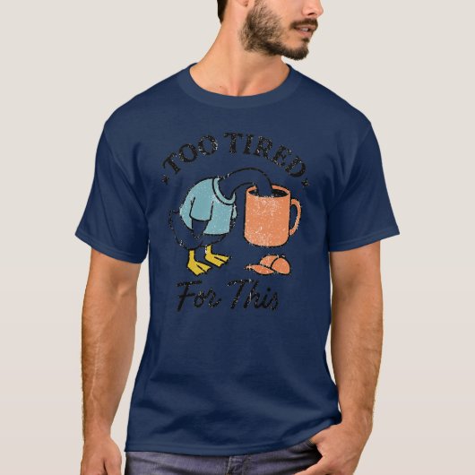 やりたくない・・・疲れすぎてる Tシャツ (正面)