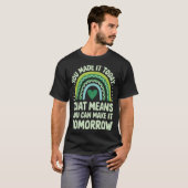 やり遂げた 明日もきっとできる Tシャツ (正面フル)