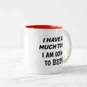 「やることがたくさんある…私は寝る予定だ」 ツートーンマグカップ (正面右)