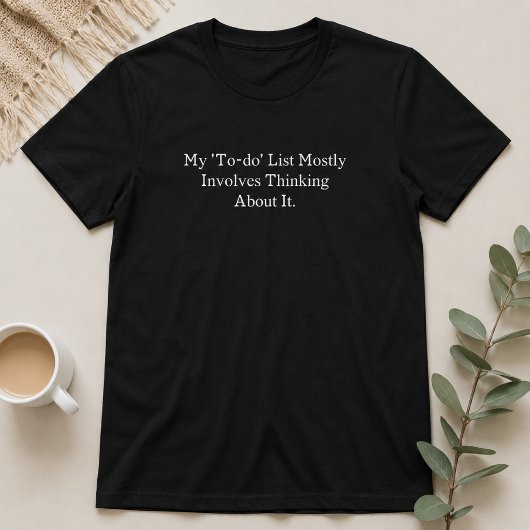 やることリストといえば考えるだけ Tシャツ