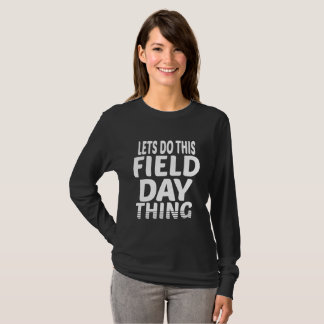 やるぞフィールド・デイ!モチベーション Tシャツ