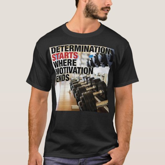 やる気が終わるところから決断が始まる Tシャツ (正面)