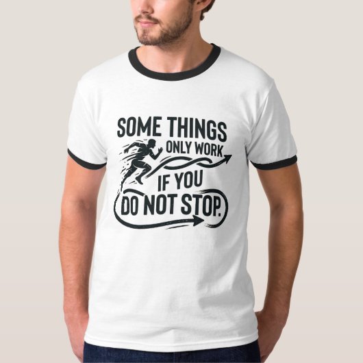 やる気を失わずに続けよう Tシャツ (正面)