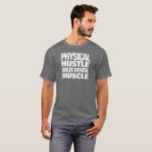 やる気を引き出す肉体的な努力が精神的な強さを築く Tシャツ (正面フル)
