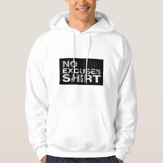 やる気を引き出す「言い訳なし」Tシャツ/フーディー パーカ (正面)