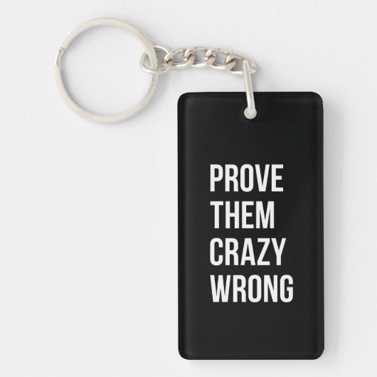 やる気を起こさせるなビジネス引用文の黒白いBlを証明して下さい キーホルダー (正面)