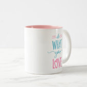 -やる気を起こさせるな引用文か愛するものをして下さい ツートーンマグカップ (正面右)