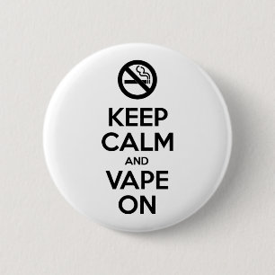 やる気を起こさせるな~の自己の平静そしてVapeを保って下さい 缶バッジ
