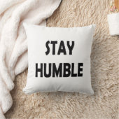 やる気を起こさせるデザイン – ステイ・ハンブル感動的 クッション (ブランケット)