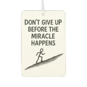 やる気を起こさせる引用文は与え奇跡の信仰の希望を上げない カーエアーフレッシュナー (正面)