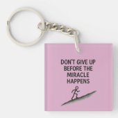 やる気を起こさせる引用文は与え奇跡の信仰の希望を上げない キーホルダー (正面)