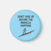 やる気を起こさせる引用文は与え奇跡の信仰の希望を上げない マグネット (正面)