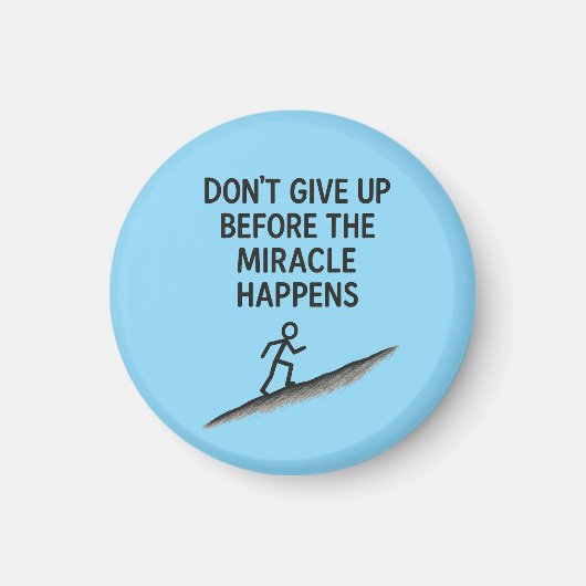 やる気を起こさせる引用文は与え奇跡の信仰の希望を上げない マグネット (正面)