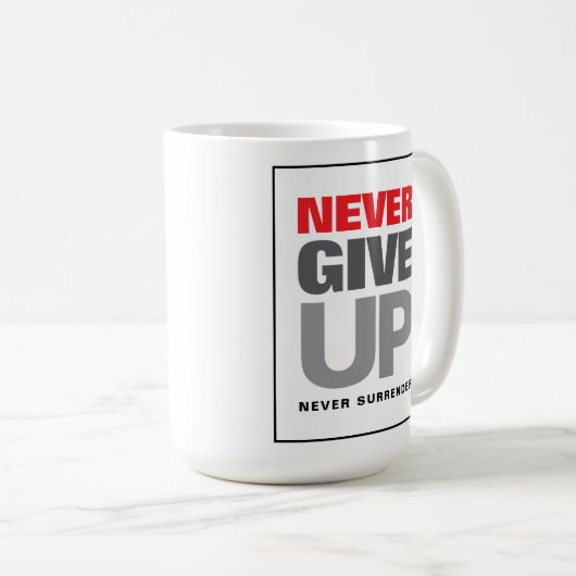 やる気を起こさせる引用文は決与えして降伏しない コーヒーマグカップ (正面右)