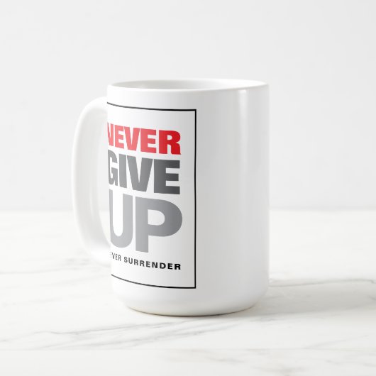 やる気を起こさせる引用文は決与えして降伏しない コーヒーマグカップ (正面左)