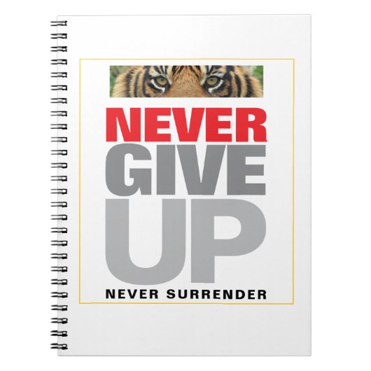 やる気を起こさせる引用文は決与えして降伏しない ノートブック (正面)