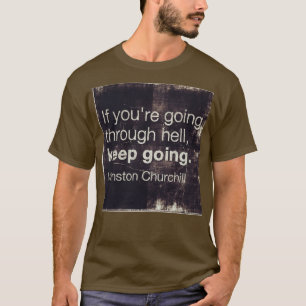 やる気を起こさせる引用文もしが地獄を通過する Tシャツ
