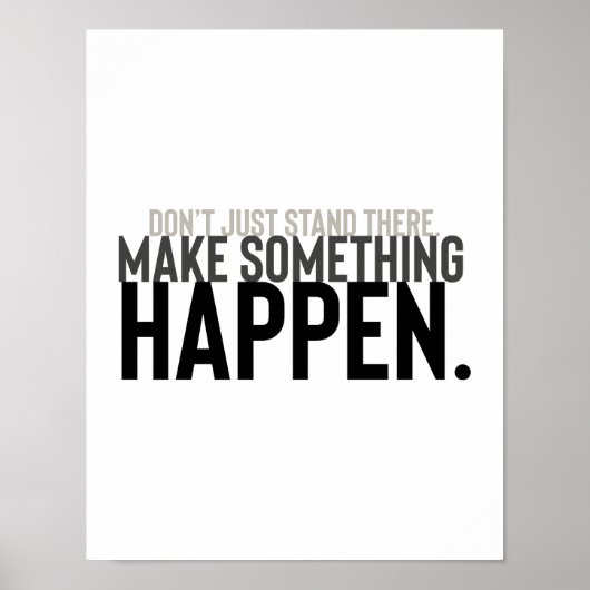 やる気を起こさせる引用文タイポグラフィは立っていない ポスター (正面)