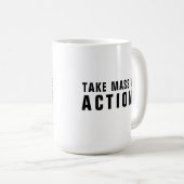 やる気を起こさせる引用文ブラックホワイトテイク大規模なアクション コーヒーマグカップ (正面右)