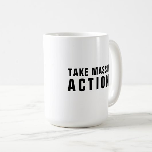 やる気を起こさせる引用文ブラックホワイトテイク大規模なアクション コーヒーマグカップ (正面右)