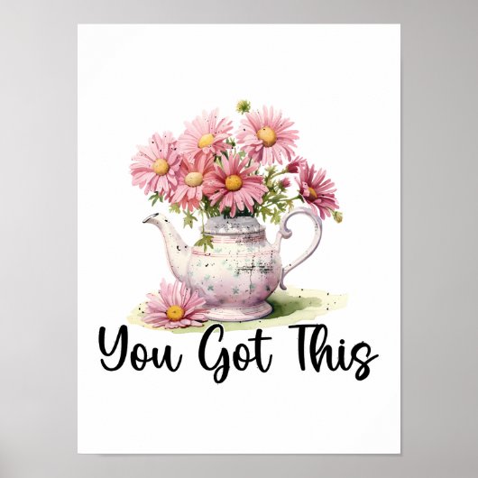 やる気を起こさせる引用文ユー得ザピンクデイジーティーポット ポスター (正面)