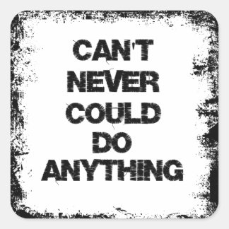 やる気を起こさせる引用文、何もできない スクエアシール