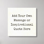 やる気を起こさせる引用文、名前、歌詞を自分で作る キャンバスプリント (正面)