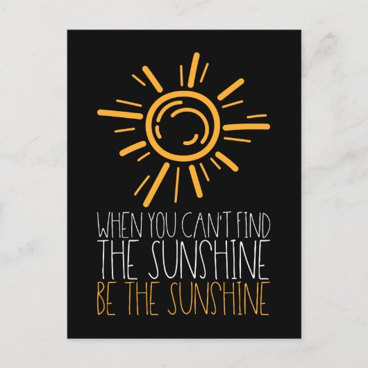 やる気を起こさせる引用文- Be The Sunshine ポストカード (正面)