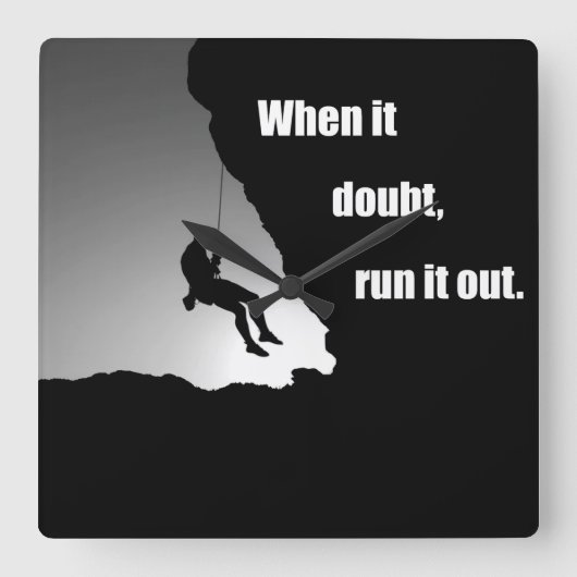 やる気を起こさせる登山ロッククライミングことわざ スクエア壁時計 (正面)