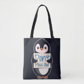 やる気を起こさせる看板を持つペンギン - 逃すなよ! トートバッグ (正面)